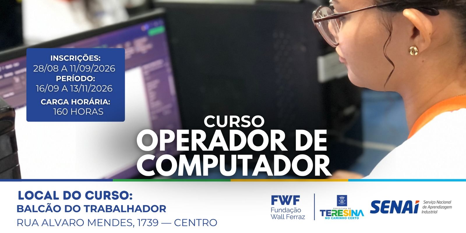 Operador de Computador 5 - Tarde